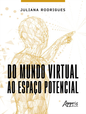 cover image of Do Mundo Virtual ao Espaço Potencial